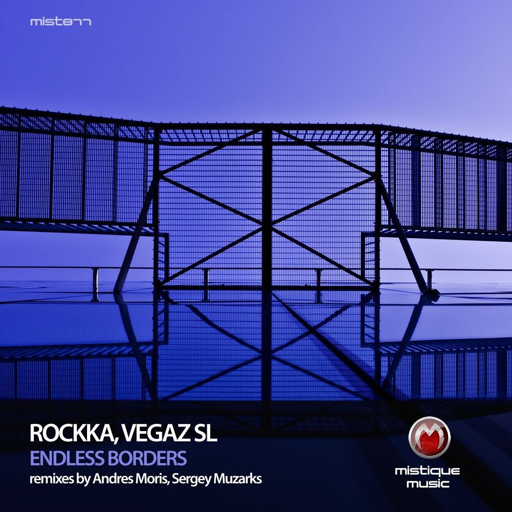 Rockka & Vegaz Sl - Endless Borders [MIST811]